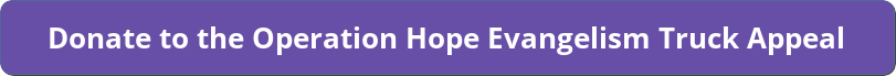 operation hope evangelism truck appeal